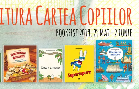 Noutăţile Editurii Cartea Copiilor la Bookfest 2019