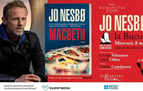 Miercuri, 8 mai, Editura Humanitas și scriitorul norvegian Jo Nesbø lansează la București romanul „Macbeth”