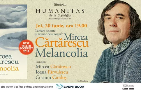 Joi, 20 iunie, Editura Humanitas lansează volumul „Melancolia”, de Mircea Cărtărescu