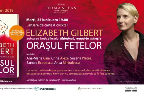 Romanul verii 2019, „Orașul fetelor”, de Elizabeth Gilbert, va fi lansat la Librăria Humanitas de la Cișmigiu