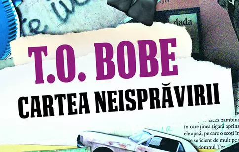 „Cartea neisprăvirii”, un nou volum semnat de T.O. Bobe, apare la Editura Humanitas
