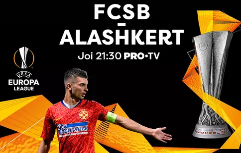 FCSB joacă joi, de la 21:30, în direct la Pro Tv, returul cu Alashkert din turul 2 preliminar Europa League!