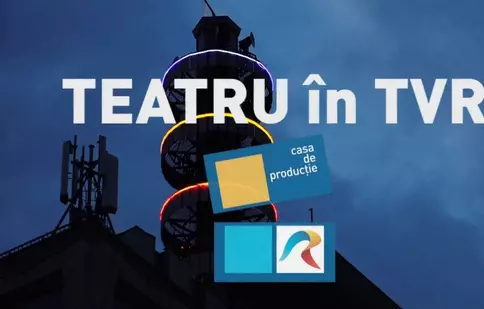 Televiziunea Română, prin Casa de Producţie TVR, lansează din 26 iulie cea de-a treia ediţie a programului „Teatru în TVR”
