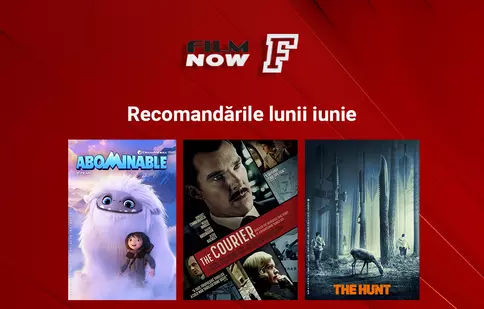 Recomandări filme iunie: acțiune, thriller, animație. Vara aduce producții pentru toată familia, la Film Now