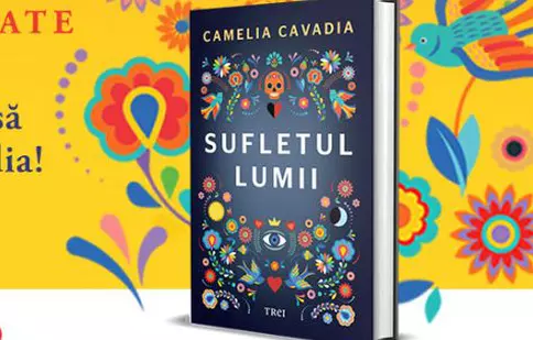 Editura Trei a lansat cartea „Sufletul lumii”, scrisă de Camelia Cavadia 