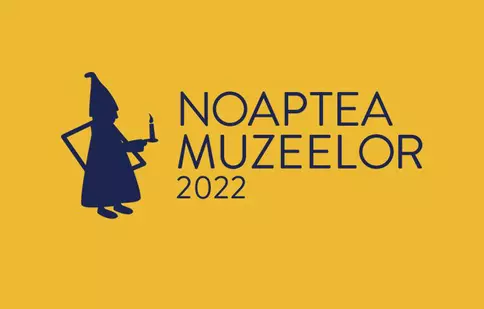 Noaptea Muzeelor, 14 mai 2022. Programul evenimentelor din București