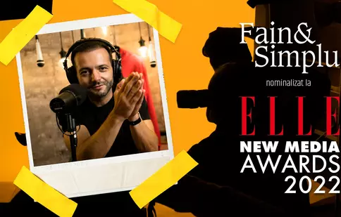 FAIN & SIMPLU PODCAST nominalizat la ELLE New Media Awards 2022