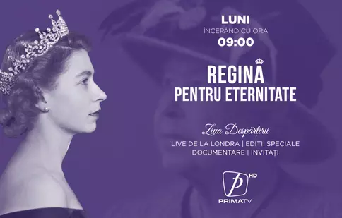 Regină pentru eternitate, un program special Prima TV dedicat funeraliilor reginei Elisabeta a-II-a