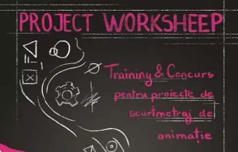 Cum iau naștere animațiile. Anim’est reia Project Worksheep