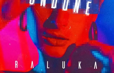 Raluka lansează single-ul „Undone”