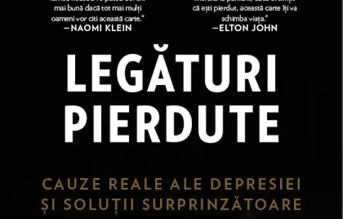 „Legături pierdute. Cauze reale ale depresiei și soluții surprinzătoare”, acum și în România, la Editura Trei