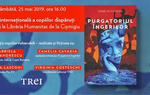 Autoarea romanului „Purgatoriul îngerilor”, Camelia Cavadia, marchează Ziua Mondială a copiilor dispăruți