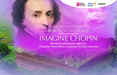 “Moștenitorii României muzicale”: la Sala Radio, Imagine Chopin, recital susținut de pianista Sînziana Mircea și invitatele ei