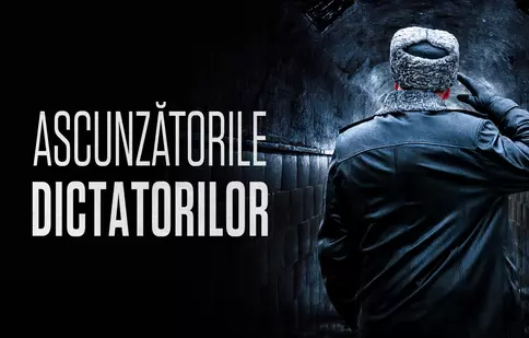 History Channel transmite seria documentară „Ascunzătorile Dictatorilor”. Despre ce este vorba în cele 6 episoade