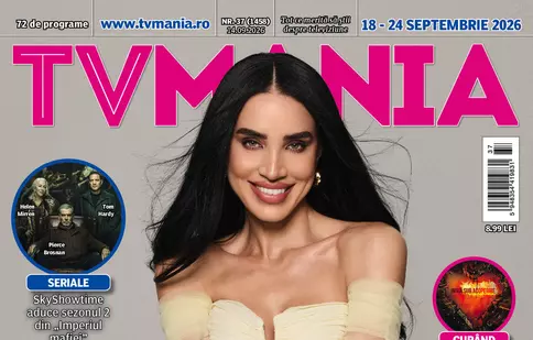 A apărut revista TVmania nr. 37! Adelina Pestrițu, Anca Dumitru și recomandările TV ale săptămânii