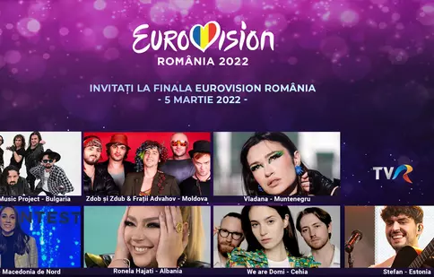 Concurenții Eurovision din 7 țări vin la finala Eurovision România 2022. Cine sunt invitații