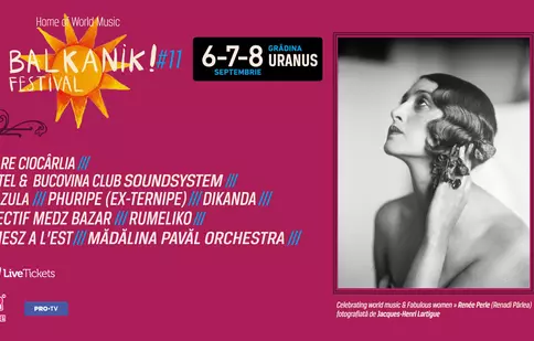 Balkanik Festival – Home of World Music, un muzeu viu al reinterpretării, diversității și descoperirilor, între 6 și 8 septembrie la Grădina Uranus din București