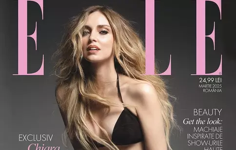 Chiara Ferragni, pe coperta Elle România în martie 2025: „Un fenomen după 15 ani pe scena fashion”