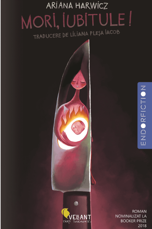 10. Mori, iubitule, Ariana Harwicz