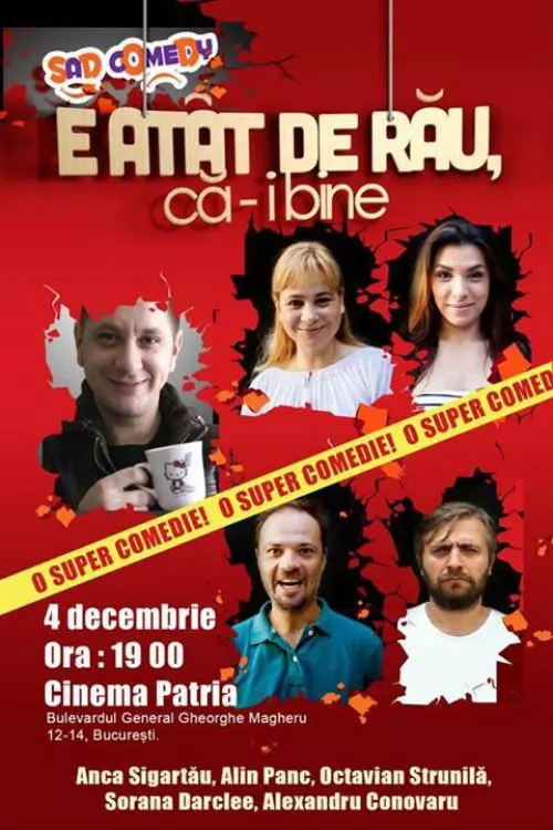 E atat de rau ca-i bine