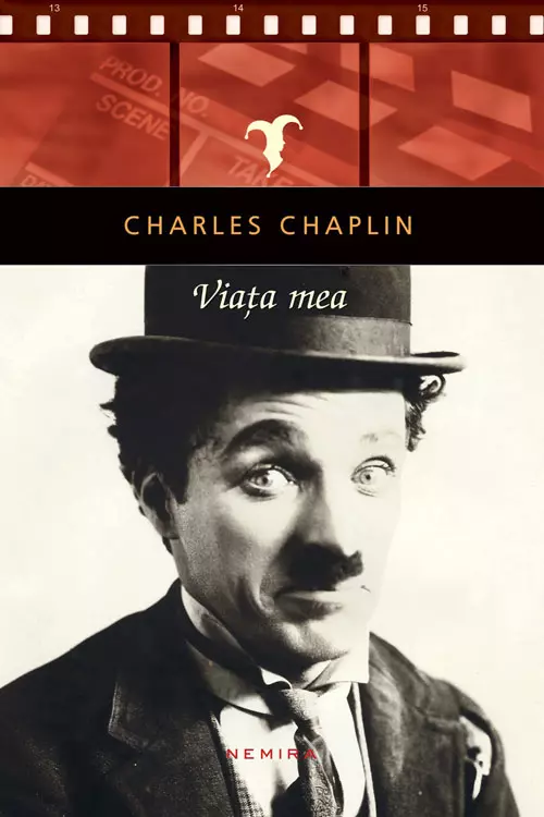 Charles Chaplin, Viata mea, editura Nemira