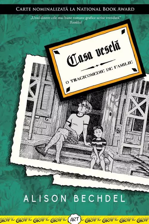 Alison Bechdel, “Casa vesela. O tragicomedie de familie”, editura Art