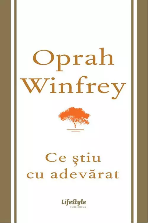 Oprah Winfrey, Ce stiu cu adevarat, editura Lifestyle Publishing