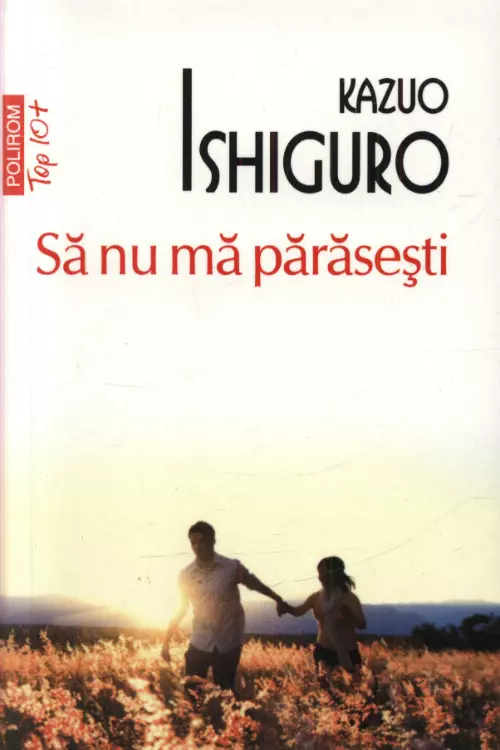 Sa nu ma parasesti, de Kazuo Ishiguro