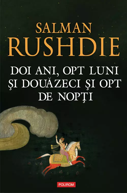 Doi ani, opt luni si douazeci si opt de nopti, de Salman Rushdie (Polirom)