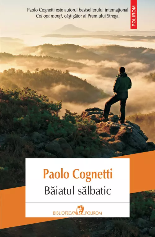 Băiatul sălbatic, Paolo Cognetti (editura Polirom)