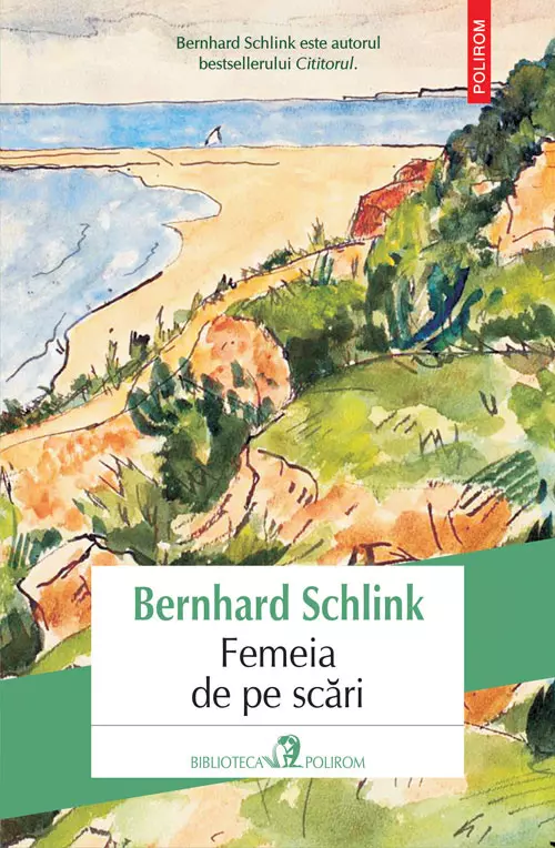 Femeia de pe scari, de Bernhard Schlink (Polirom)