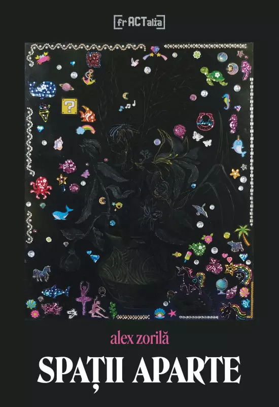Spații aparte, Alex Zorilă, editura Fractalia