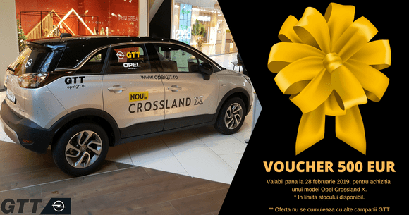 (P) 5 Motive pentru a-ți lua un Opel Crossland de la GTT! Design rafinat, calitate, fiabilitate, preț redus plus un voucher cadou de 500 euro!