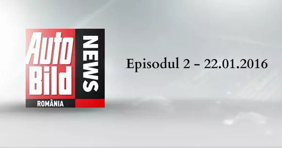 Video – Auto Bild News – Episodul 2 – 22.01.2016