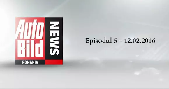 Video – Auto Bild News – Episodul 5 – 12.02.2016