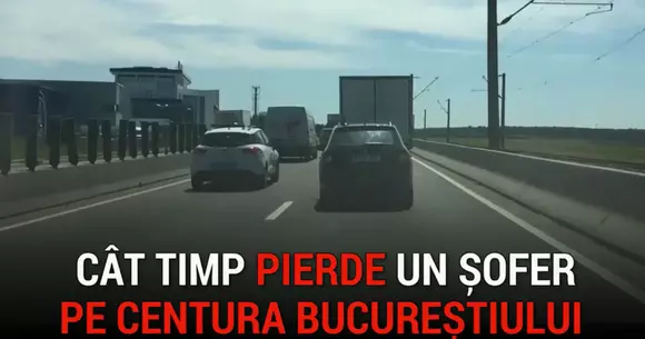 Cât timp stă blocat un şofer pe Şoseaua de Centură a Bucureştiului