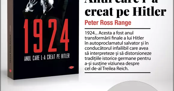 „1924. Anul care l-a creat pe Hitler”, de Peter Ross Range | RECOMANDARE DE CARTE