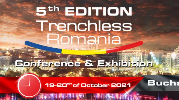 Trenchless Romania Conference & Exhibition se mută pe 19-20 Octombrie 2021