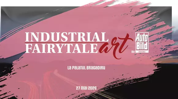 Industrial Fairytale Art by Auto Bild Romania – 27 mai 2026, Palatul Bragadiru