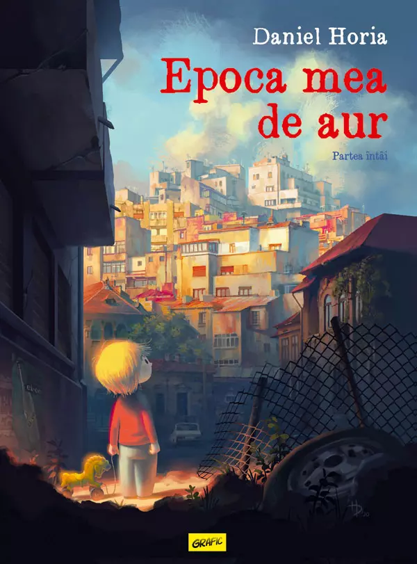 Epoca mea de aur, Daniel Horia, editura Grafic
