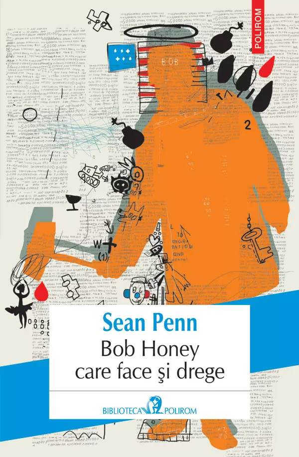 Bob Honey care face și drege, Sean Penn, editura Polirom