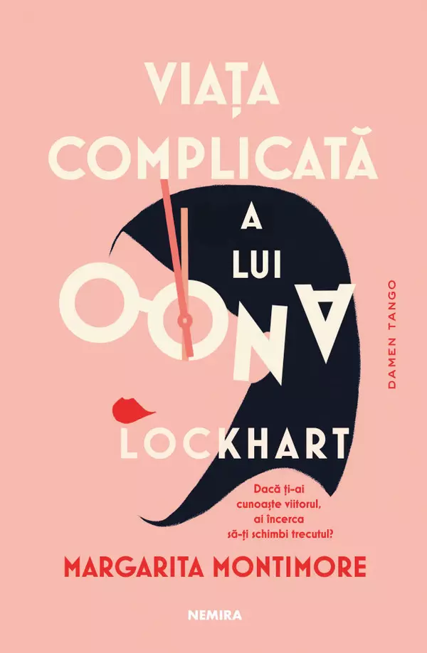Viața complicată a lui Oona Lockhart, Margarita Montimore, editura Nemira