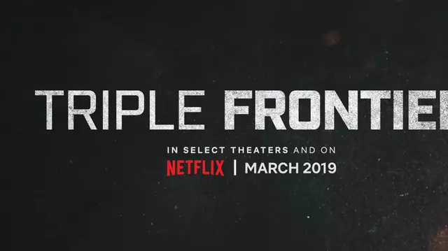 Ben Affleck, Oscar Isaac, Pedro Pascal vin la Netflix, în martie 2019, în filmul „Tripla frontieră”