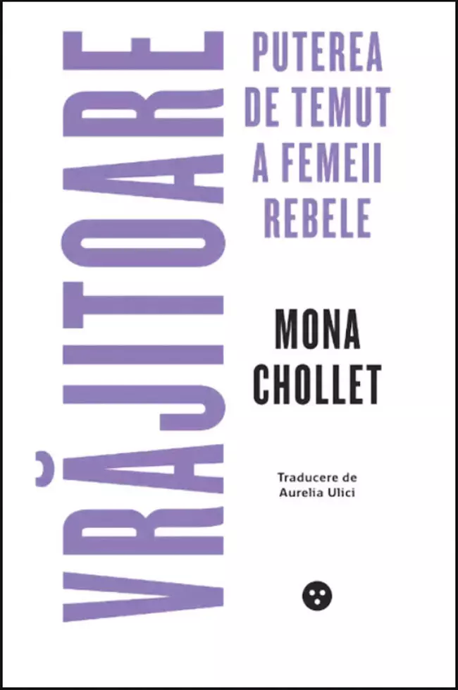 Vrăjitoare. Puterea de temut a femeii rebele, Mona Chollet, editura Black Button Books