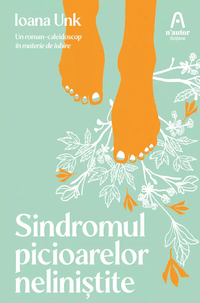 Sindromul picioarelor neliniștite, Ioana Unk, editura Nemira