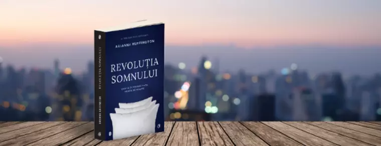 Arianna Huffington: „Sănătatea noastră depinde de somn”