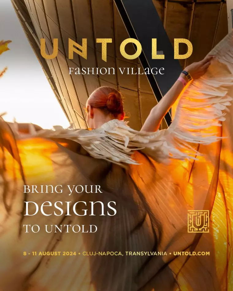 UNTOLD UNIVERSE CAUTĂ DESIGNERI TALENTAȚI PENTRU FASHION VILLAGE UNTOLD și Neversea