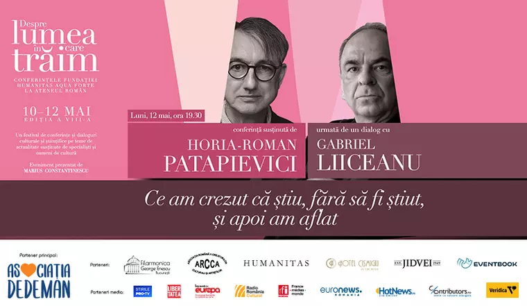 Conferințele „Despre lumea în care trăim“, la Ateneul Român, 10–12 mai – un festival de conferințe și dialoguri culturale și științifice pe teme de actualitate, susținute de specialiști importanți și oameni de cultură de prestigiu