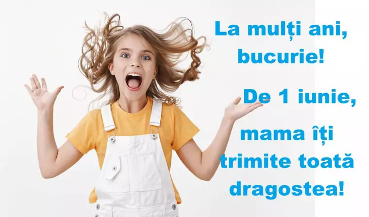 Mesaje de Ziua Copilului 2026 - ce să urezi de 1 iunie