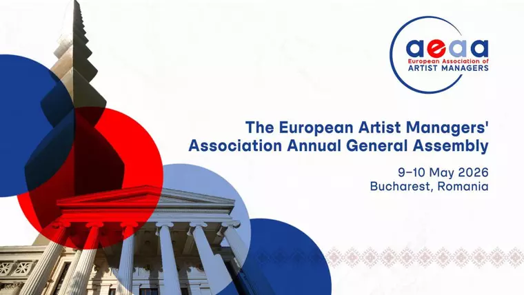 De Ziua Europei, Bucureștiul devine centrul managementului artistic internațional: pentru prima dată în istorie, Adunarea Generală a Asociației Europene a Managerilor de Artiști are loc în România